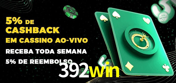 Promoções do cassino ao Vivo 392win